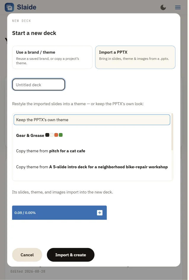 The Slaide web app's Start a new deck dialog with Import a PPTX selected and the option Keep the PPTX's own theme